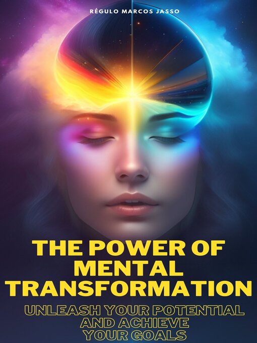 Title details for The Power of Mental Transformation by Régulo Marcos Jasso - Available